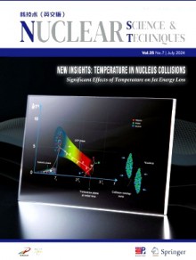 Nuclear Science and Techniques杂志